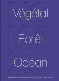 Noma 2.0 : Vegetal, Foret, Ocean 