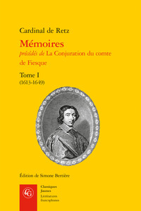 Memoires Tome 1 ; (1613-1649) ; La Conjuration Du Comte De Fiesque 