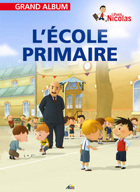 Grand Album Le Petit Nicolas T.5 : L'ecole Primaire 