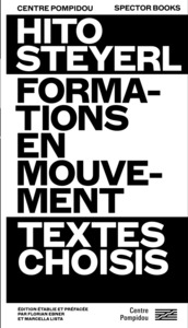 Hito Steyerl, Formations En Mouvement 