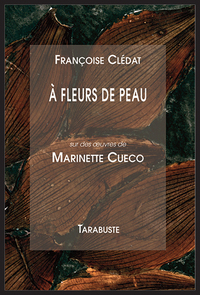 A Fleur De Peau - Francoise Cledat Et Marinette Cueco 