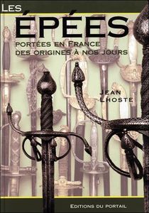 Les Epees Portees En France Des Origines A Nos Jours 