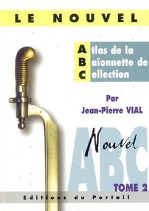 Le Nouvel Atlas De La Baionnette De Collection Tome 2 