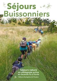 Sejours Buissonniers : Sejours Nature En Pedagogie Active En Vacances Ou A L'ecole 