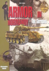 Armor In Normandy ; The Germans 