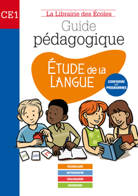 Manuel De Francais ; Ce1 ; Etude De La Langue ; Guide Pedagogique 