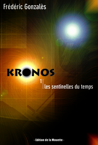 Kronos 1 - Les Sentinelles Du Temps 