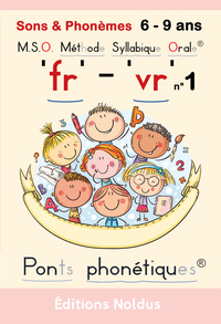 M.s.o. Methode Syllabique Orale ; Ponts Phnoetiques : Sons & Phonemes "fr" "vr" ; Livre D'orthophonie 