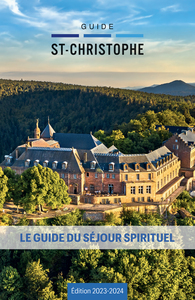 Guide St-christophe : Le Guide Du Sejour Sprirituel (edition 2023/2024) 