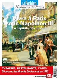 Vivre A Paris Sous Napoleon Iii : Histoires De Paris 