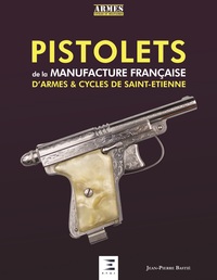Pistolets ; De La Manufacture Francaise D'armes & Cycles De Saint-etienne 