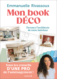 Mon Book Deco : Devenez L'architecte De Votre Interieur 