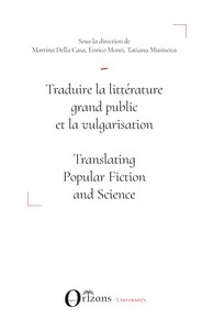 Traduire La Litterature Grand Public Et La Vulgarisation : Translating Popular Fiction And Science 