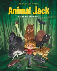 Animal Jack T.1 ; Le Coeur De La Foret 
