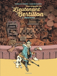 Lieutenant Bertillon Tome 1 : Amotken 