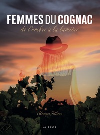 Femmes Du Cognac - De L'ombre A La Lumiere 