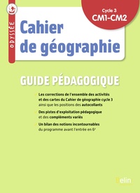 Odyssee Cycle 3 - Cahier De Geographie 2023 - Guide Pedagogique 