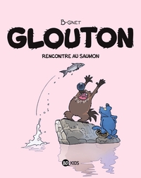 Glouton Tome 7 : Rencontre Au Saumon 