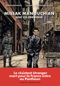 Missak Manouchian : Une Vie Heroique 