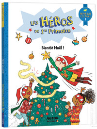 Les Heros De 1ere Primaire - Les Heros De 1re Primaire - Niveau 1 - Bientot Noel ! 