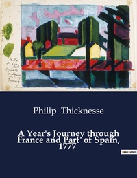 A Year's Journey Through France And Part Of Spain, 1777 