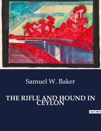 The Rifle And Hound In Ceylon 