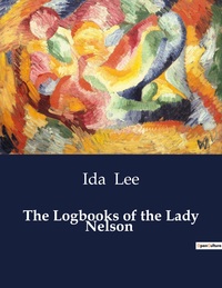 The Logbooks Of The Lady Nelson 