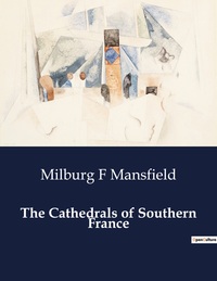 The Cathedrals Of Southern France 