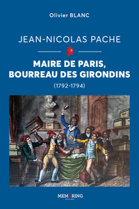 Jean Nicolas Pache - Maire De Paris , Bureau Des Girondins 