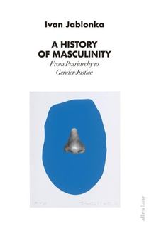 A history of masculinity 