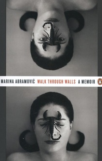 Walk through walls : a memoir 