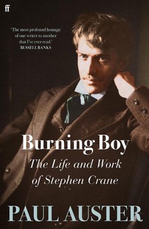 Burning boy: the life and work of stephen crane 