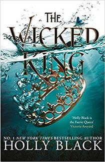 The Wicked King (The Folk of the Air #2) 