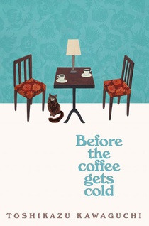 Before the coffee gets cold paperback 