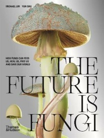 The future is fungi 