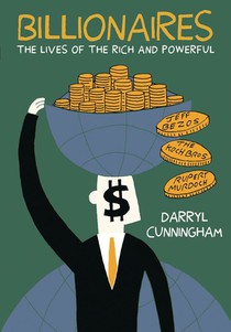 Billionaires: The Lives of the Rich and Powerful 