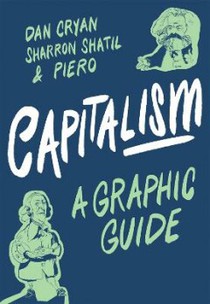 Capitalism - A Graphic Guide UK ED 