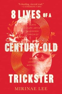 8 Lives Of A Century-old Trickster 