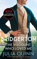 Bridgerton: The Viscount Who Loved Me (bridgertons Book 2)