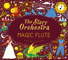 The Story Orchestra: The Magic Flute 