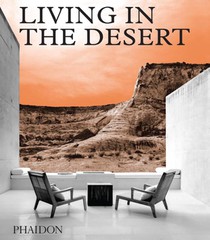 Living in the Desert: Stunning Desert Homes and Houses 
