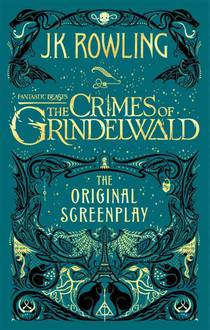 Fantastic beasts: the crimes of grindelwald (the original screenplay) 