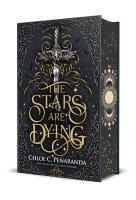 The Stars Are Dying (Limited Edition) 
