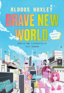 Brave New World: A Graphic Novel 