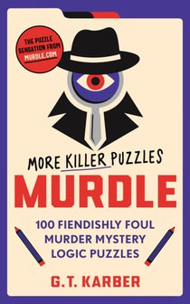 Murdle: More Killer Puzzles 