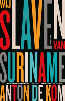 Wij slaven van Suriname 