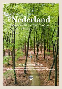 Nederland - Ontdek onze mooiste natuur 