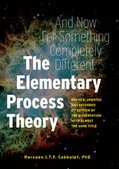 The Elementary Process Theory