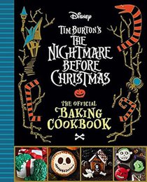 The Nightmare Before Christmas: The Official Baking Cookbook 