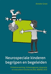 Neurospeciale kinderen begrijpen en begeleiden 